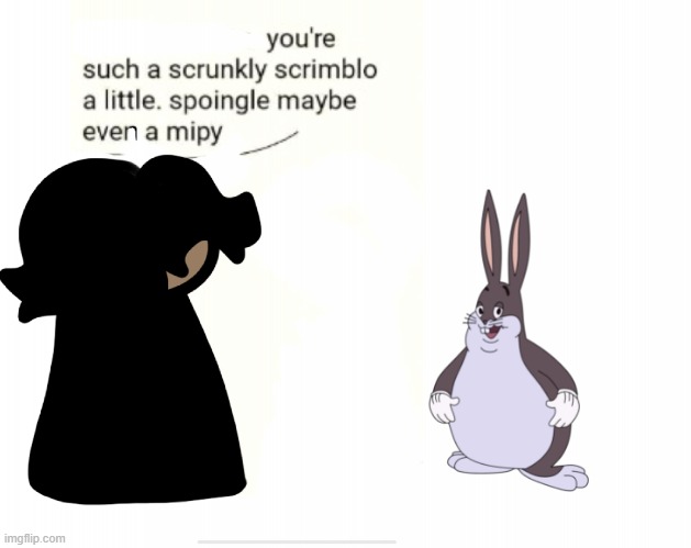 Cinny when shrunkly | image tagged in cinny when shrunkly | made w/ Imgflip meme maker