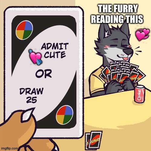 please.. I can't be the only one that thinks that you're incredibly freaking adorable | THE FURRY READING THIS; 💞; 💘 | image tagged in wholesome,furry | made w/ Imgflip meme maker