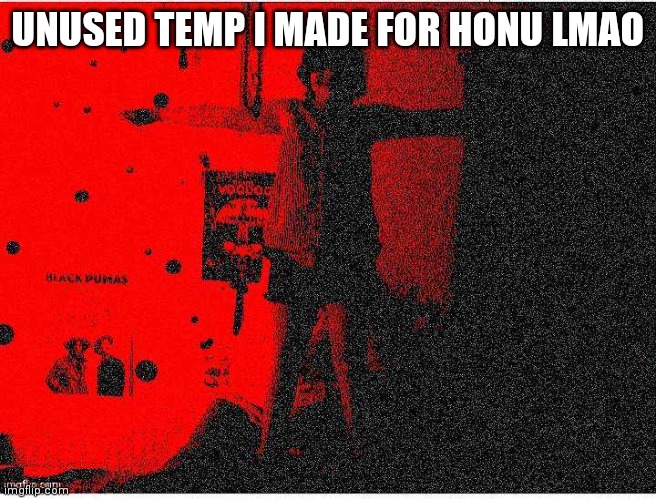 bluehonu t pose but deep fried (made by Josh) | UNUSED TEMP I MADE FOR HONU LMAO | image tagged in bluehonu t pose but deep fried made by josh | made w/ Imgflip meme maker