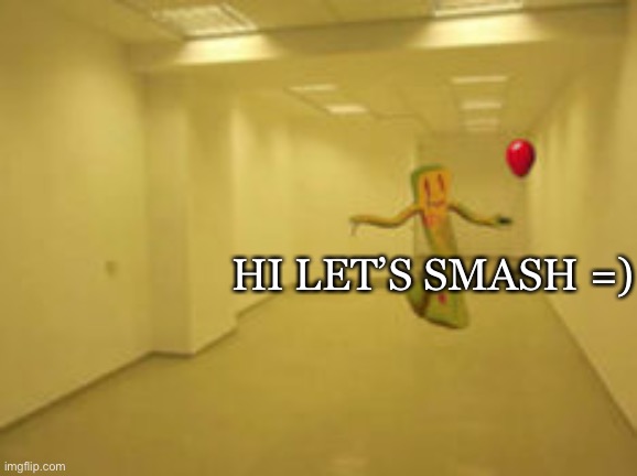 Partygoer [Backrooms] | HI LET’S SMASH =) | image tagged in partygoer backrooms | made w/ Imgflip meme maker