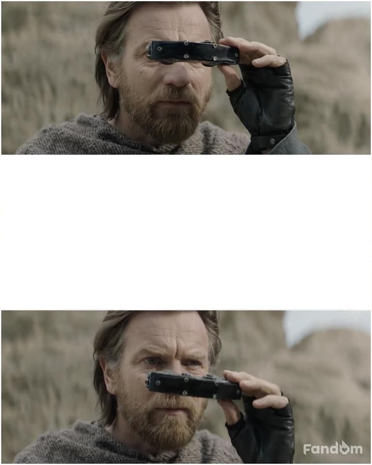 Obi-Wan Kenobi Binoculars blank Blank Meme Template