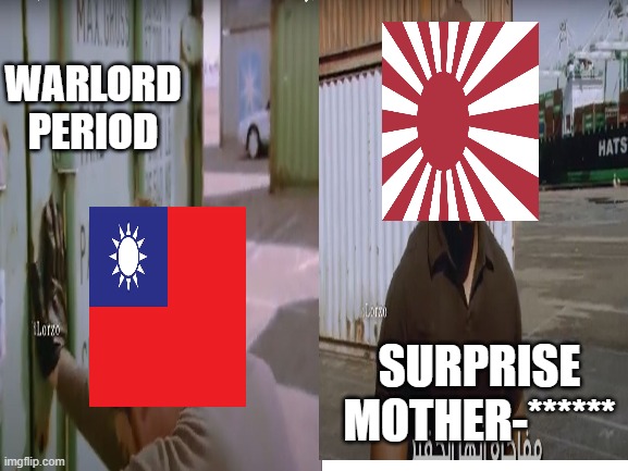 2nd Sino-Japanese war beginnings in a nutshell | WARLORD PERIOD; SURPRISE MOTHER-****** | image tagged in ww2,the war in the pacific,chinese history | made w/ Imgflip meme maker