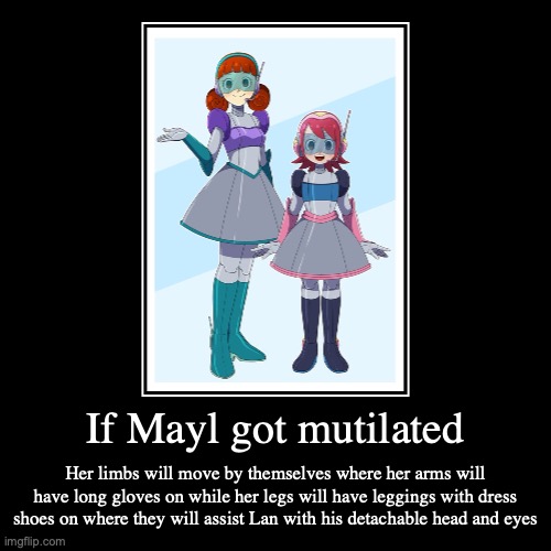 Mayl and Ms. Mari in Robot Costumes | image tagged in demotivationals,megaman battle network,megaman,mayl sakurai | made w/ Imgflip demotivational maker