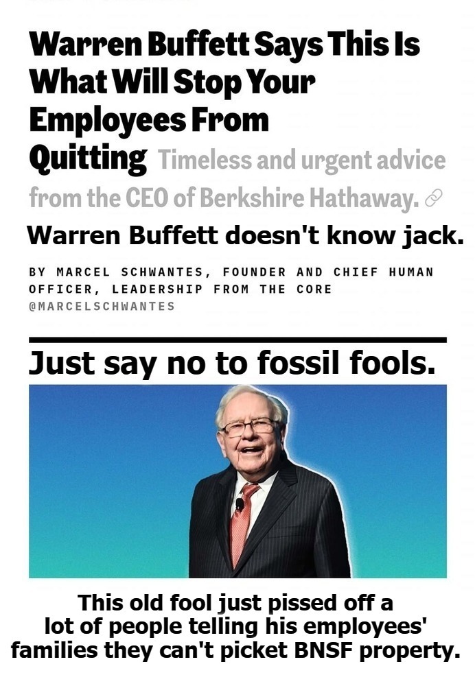 Warren Buffet doesn't know jack. Maybe somebody should introduce him? | image tagged in warren buffett,fossil fool,berkshire hathaway,doesnt know jack,rich old man,bnsf railway | made w/ Imgflip meme maker