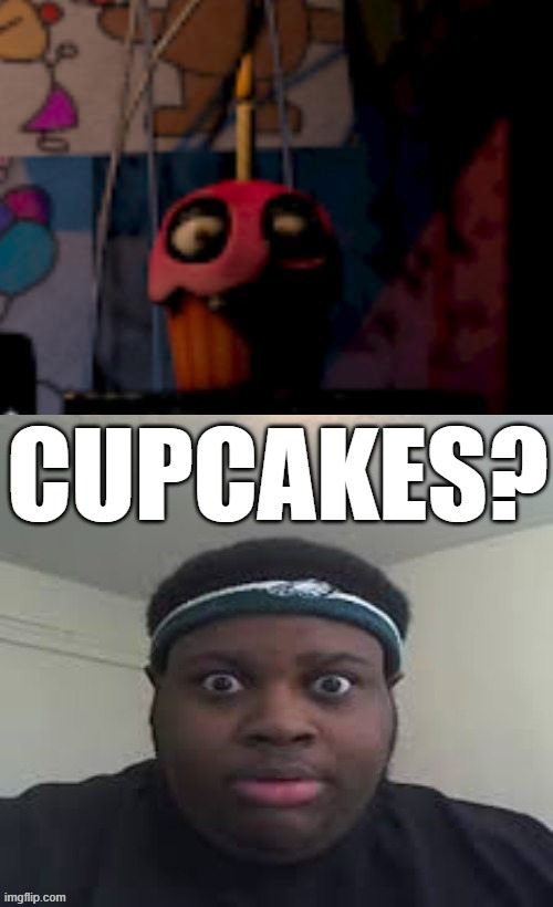 image tagged in five nights at freddy's fnaf carl the cupcake,cupcakes | made w/ Imgflip meme maker