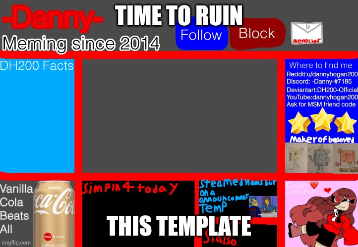 unfunny, yes I know | TIME TO RUIN; THIS TEMPLATE | made w/ Imgflip meme maker
