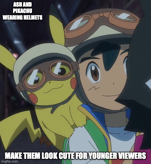 Ash and Pikachu With Helmets | ASH AND PIKACHU WEARING HELMETS; MAKE THEM LOOK CUTE FOR YOUNGER VIEWERS | image tagged in pokemon,pikachu,ash ketchum,memes | made w/ Imgflip meme maker