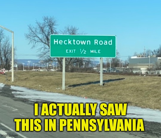 I ACTUALLY SAW THIS IN PENNSYLVANIA | made w/ Imgflip meme maker