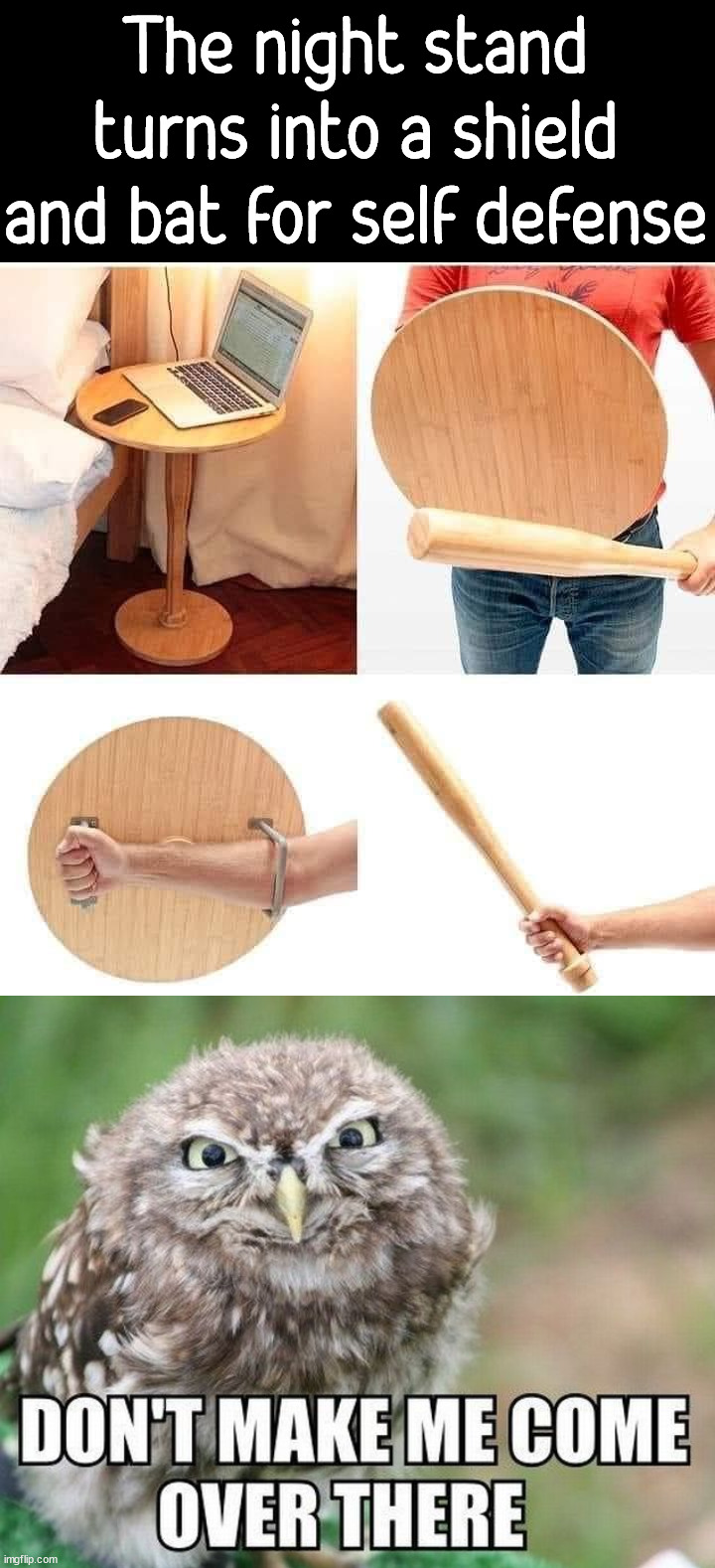 The perfect way to protect yourself if they do not have a gun |  The night stand turns into a shield and bat for self defense | image tagged in self defense,protection,sleeping | made w/ Imgflip meme maker