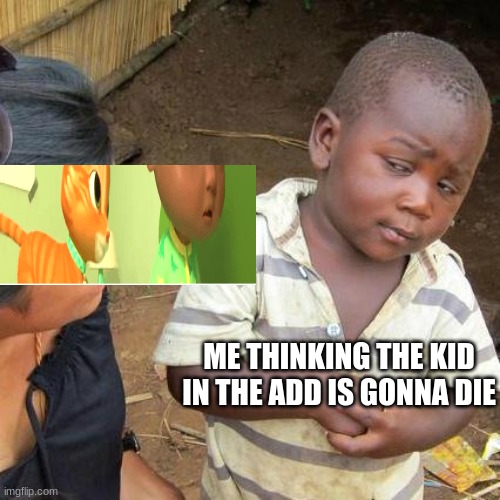 Third World Skeptical Kid Meme - Imgflip