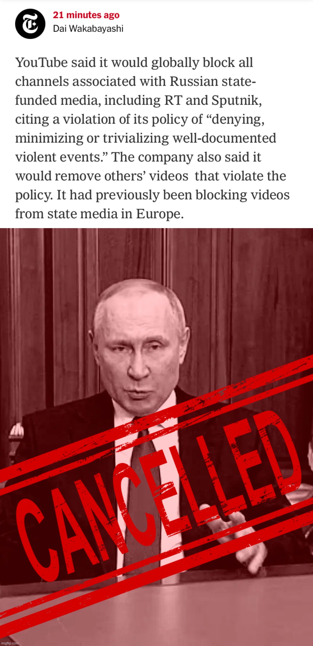 One way to fight Russian disinformation? It turns out, by banning Russian disinformation. Funny how that works. | image tagged in youtube bans russian media,vladimir putin cancelled,russia,ukraine,disinformation,propaganda | made w/ Imgflip meme maker