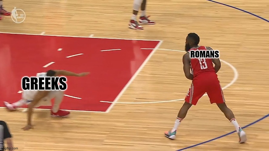 l | ROMANS; GREEKS | image tagged in basketball,greeks | made w/ Imgflip meme maker