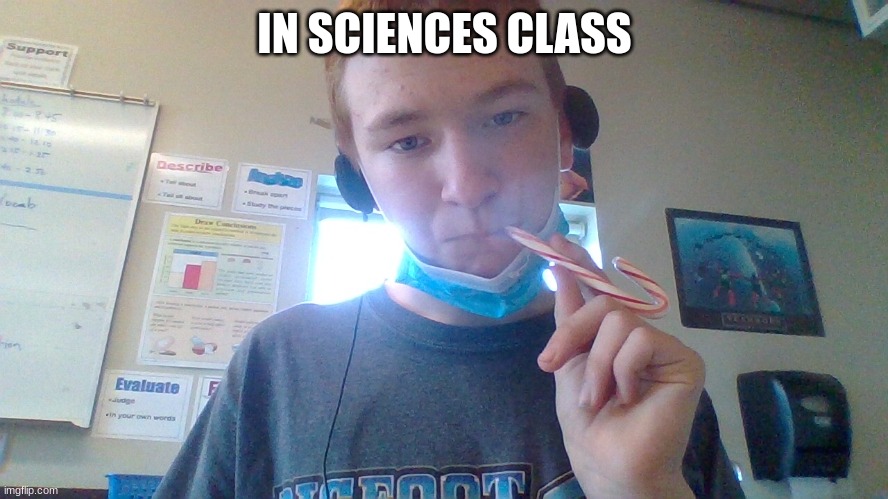 IN SCIENCES CLASS | made w/ Imgflip meme maker