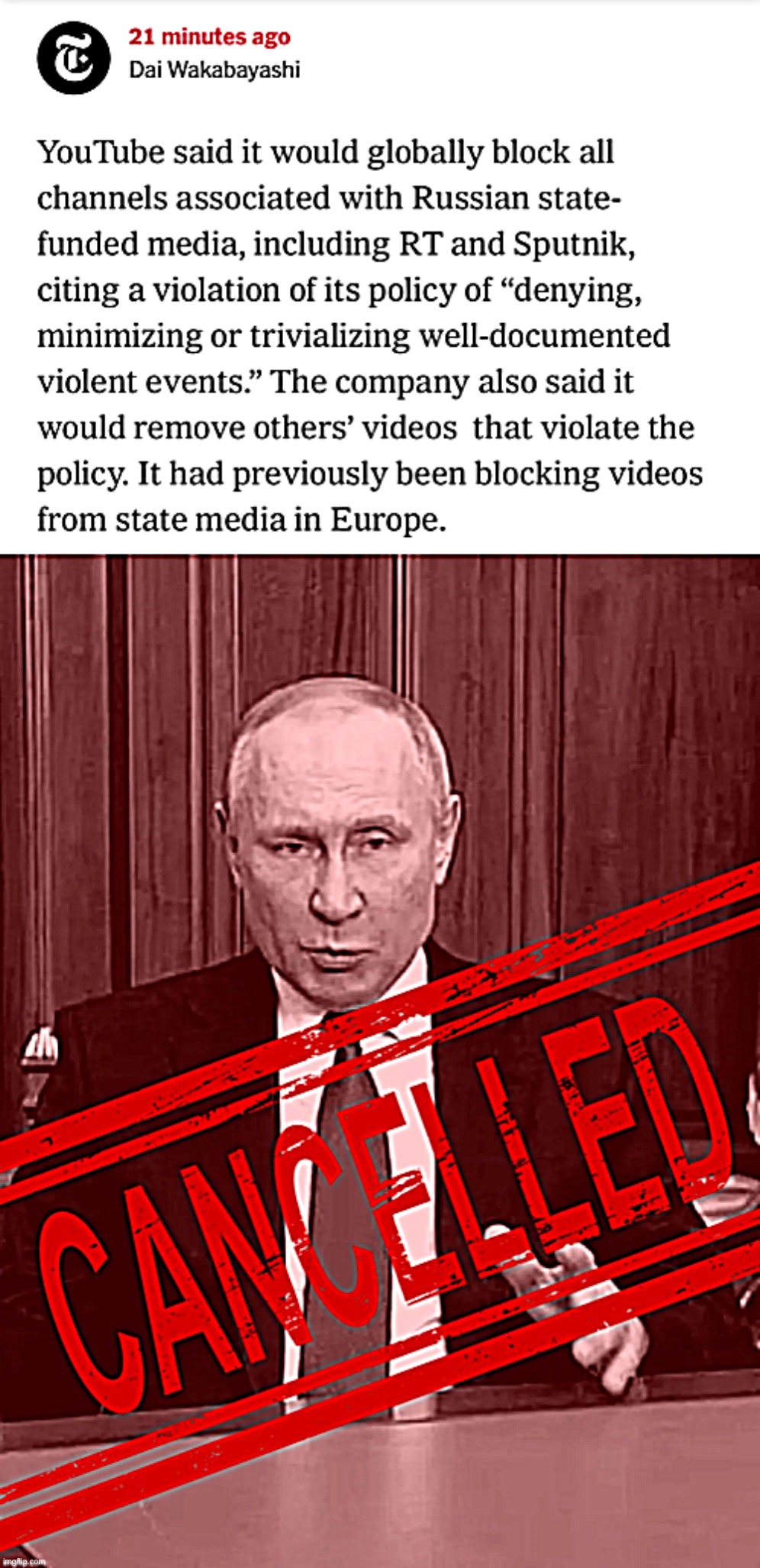 One way to fight Russian disinformation? It turns out, by banning Russian disinformation. Funny how that works. | image tagged in youtube bans russian media,vladimir putin cancelled | made w/ Imgflip meme maker