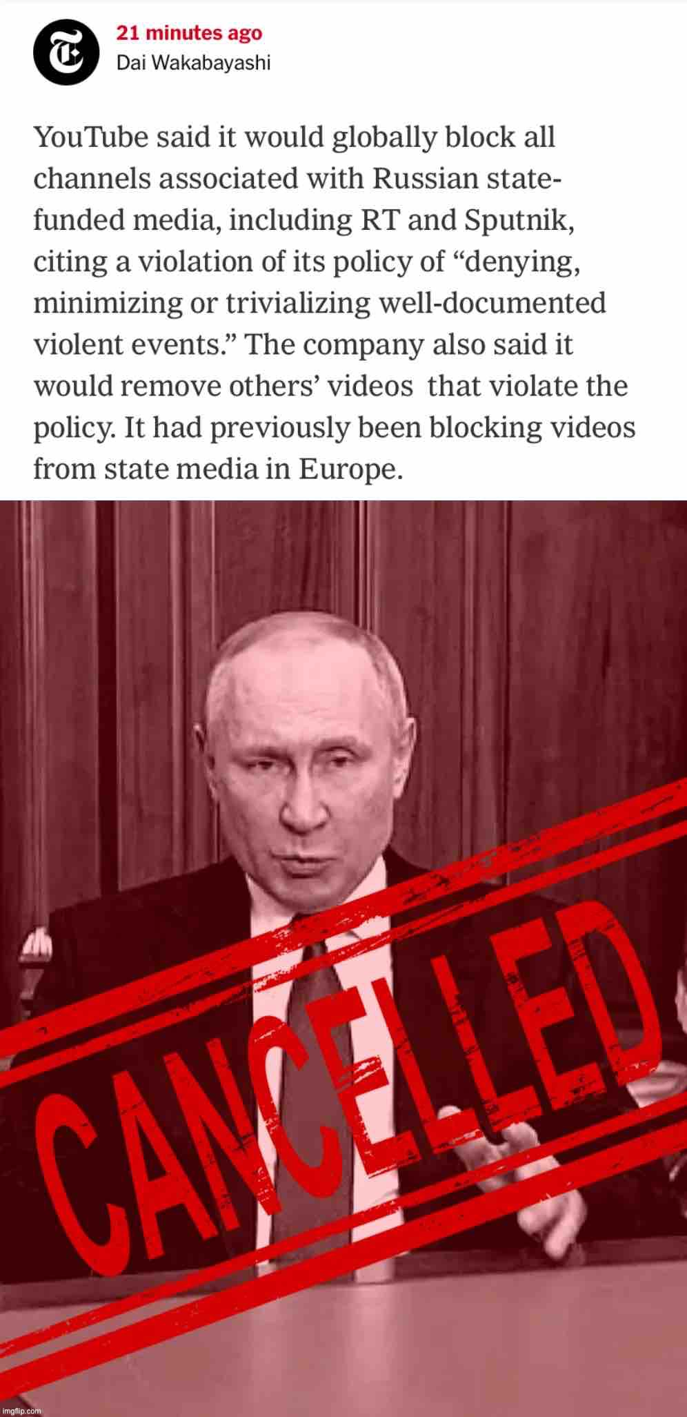 One way to fight Russian disinformation? It turns out, by banning Russian disinformation. Funny how that works. | image tagged in youtube bans russian media,vladimir putin cancelled | made w/ Imgflip meme maker