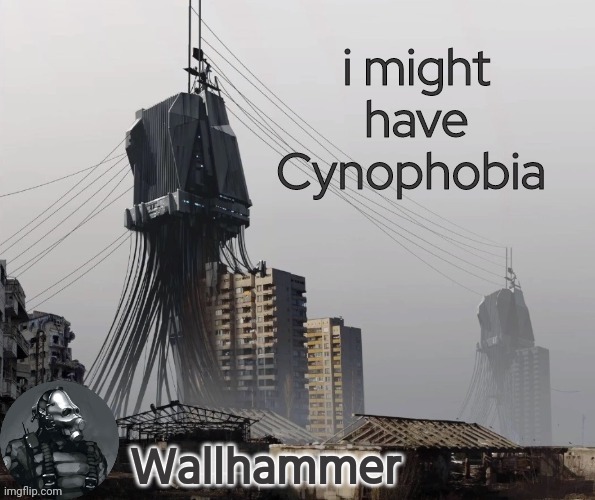 not 100% but i kinda fear them | i might have Cynophobia | image tagged in announcement | made w/ Imgflip meme maker