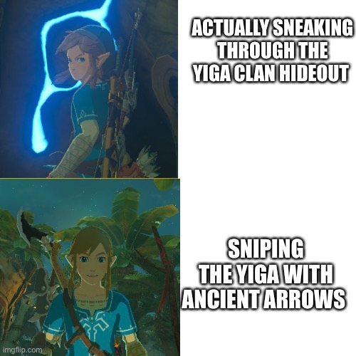 This is how I play botw | ACTUALLY SNEAKING THROUGH THE YIGA CLAN HIDEOUT; SNIPING THE YIGA WITH ANCIENT ARROWS | image tagged in link hotline bling | made w/ Imgflip meme maker