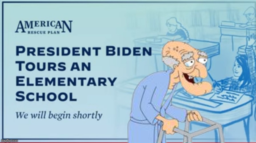 Biden tours an elementary school | image tagged in presidunce,kid sniffer,hair plugs,senile,oligarch,impostor | made w/ Imgflip meme maker