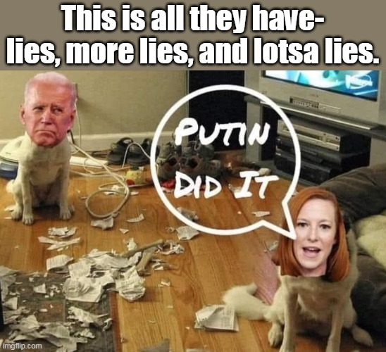 You aren't stoopid enough to believe this narrative, right? | This is all they have- lies, more lies, and lotsa lies. | image tagged in liars,democrats,evil,fraud,inflation | made w/ Imgflip meme maker