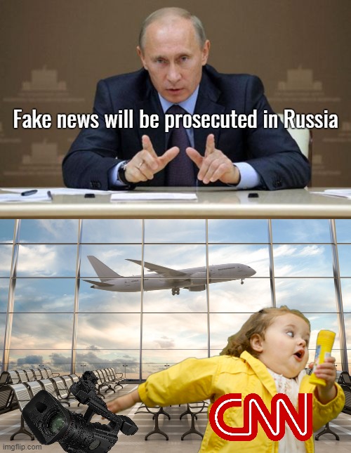 Russia is wise not to tolerate western fake news outlets, I mean look at what the western fake news did to the west itself | Fake news will be prosecuted in Russia | image tagged in memes,vladimir putin,cnn fake news,russia | made w/ Imgflip meme maker