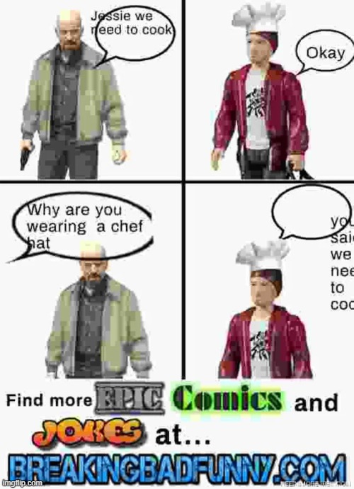 It's real. https://breakingbadfunny.com/ | made w/ Imgflip meme maker
