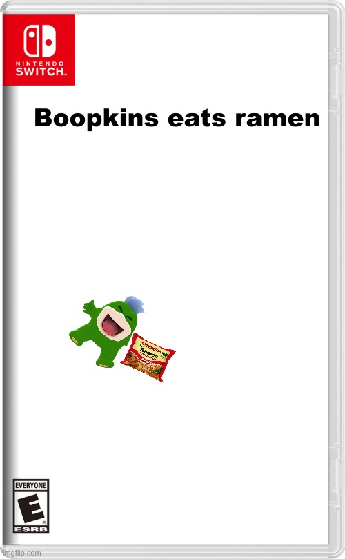 Nintendo Switch | Boopkins eats ramen | image tagged in nintendo switch | made w/ Imgflip meme maker