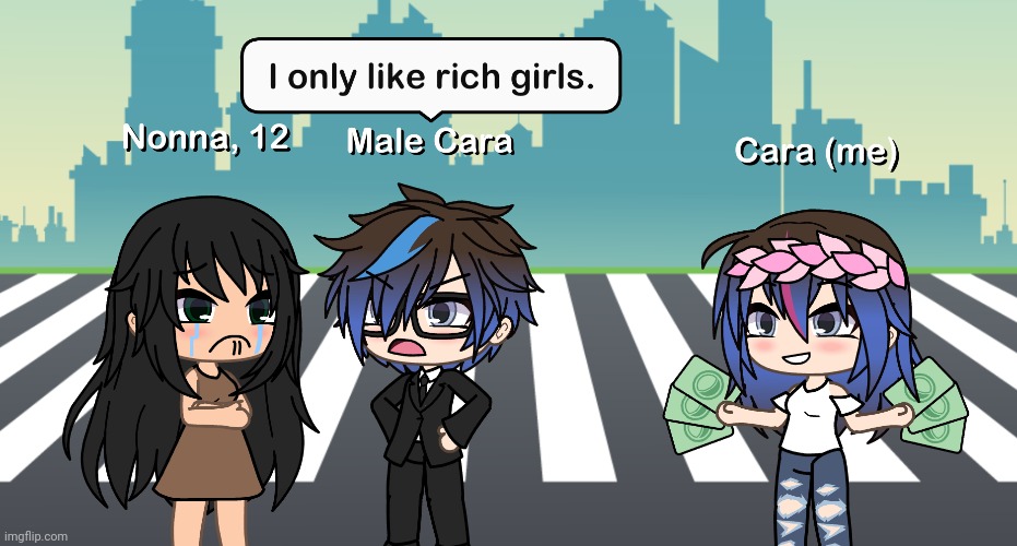 My boyfriend doesn't like poor girls. | image tagged in pop up school,memes,gacha life | made w/ Imgflip meme maker