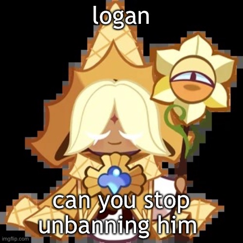 kinda annoying | logan; can you stop unbanning him | image tagged in purevanilla | made w/ Imgflip meme maker