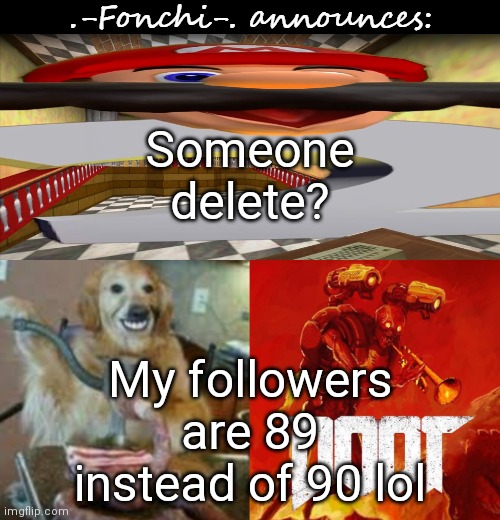 fonchi AC by fonchi | Someone delete? My followers are 89 instead of 90 lol | image tagged in fonchi ac by fonchi | made w/ Imgflip meme maker