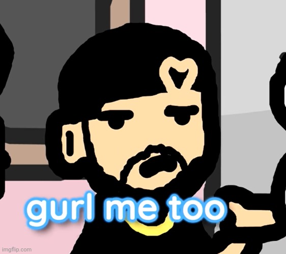 drake "gurl me too" | image tagged in drake gurl me too | made w/ Imgflip meme maker