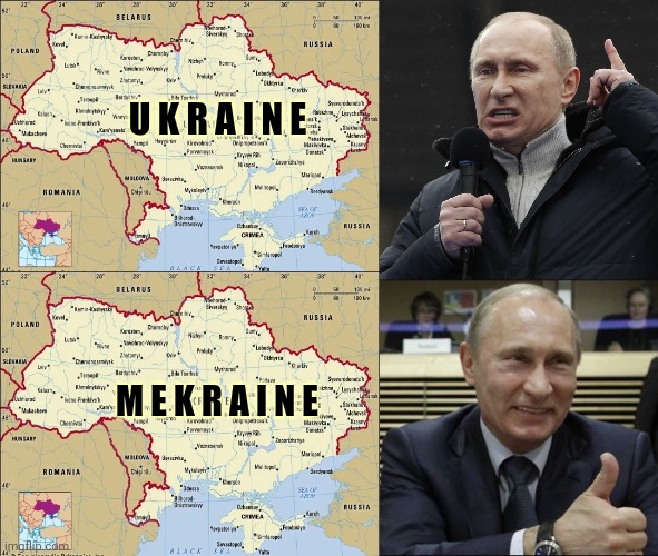 Putin be like: | U K R A I N E; M E K R A I N E | image tagged in blank white template,angry putin,putin smile thumbs up,vladimir putin,ukrainian lives matter,ukraine | made w/ Imgflip meme maker