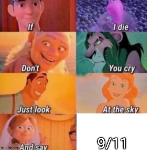 Darkhumormoment.zip | 9/11 | image tagged in if i die | made w/ Imgflip meme maker
