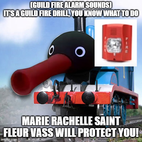 Marie's Guild fire drill, with a pingu noot noot fa sound (Pingu's nose makes the GHS fire drill sound) | (GUILD FIRE ALARM SOUNDS)
IT'S A GUILD FIRE DRILL, YOU KNOW WHAT TO DO; MARIE RACHELLE SAINT FLEUR VASS WILL PROTECT YOU! | image tagged in fire alarm,school | made w/ Imgflip meme maker