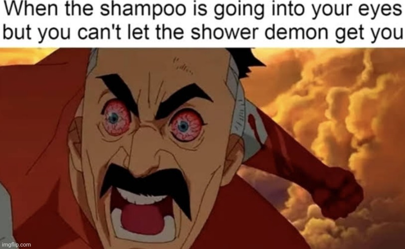 image tagged in shower,shampoo,demon | made w/ Imgflip meme maker