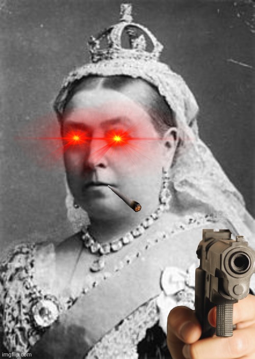 Queen Victoria  | image tagged in queen victoria | made w/ Imgflip meme maker