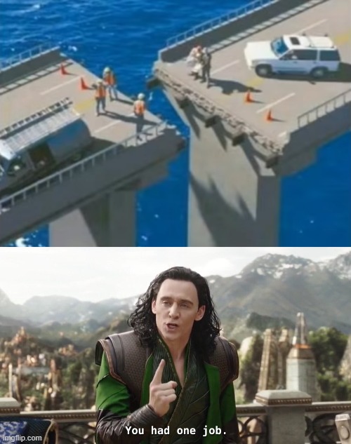 image tagged in you had one job just the one | made w/ Imgflip meme maker