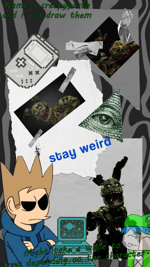 Michael March Temp By Laks | Name a creepypasta and I will draw them; Might take a while to draw depending on the character | image tagged in michael march temp by laks | made w/ Imgflip meme maker