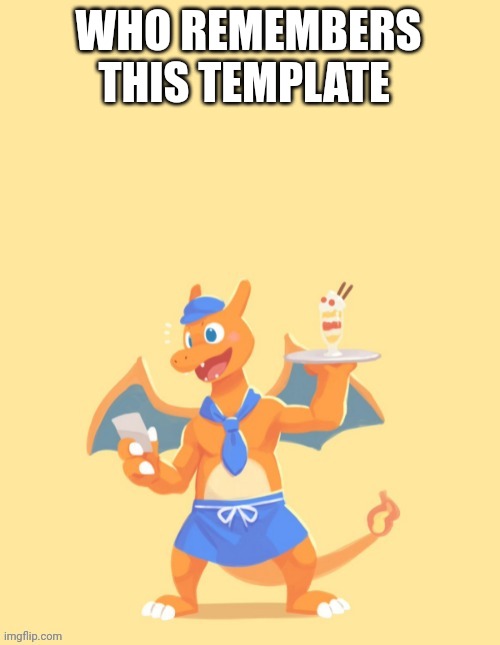 Charizard, HE'S MINE BACK OFF | WHO REMEMBERS THIS TEMPLATE | image tagged in charizard he's mine back off | made w/ Imgflip meme maker