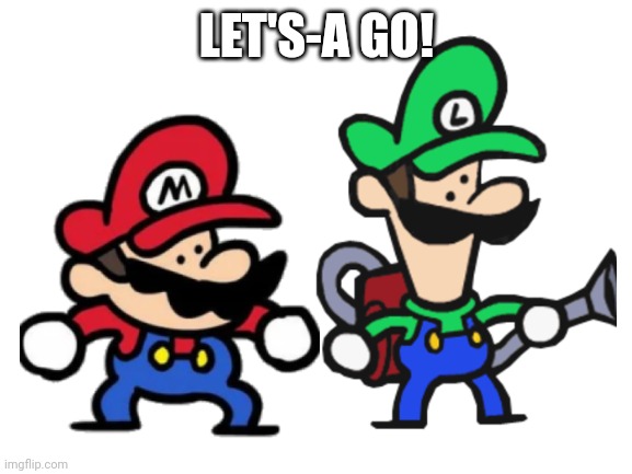 LET'S-A GO! | made w/ Imgflip meme maker