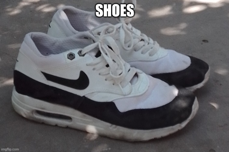 SHOES | made w/ Imgflip meme maker