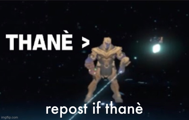 repost if thanè | made w/ Imgflip meme maker