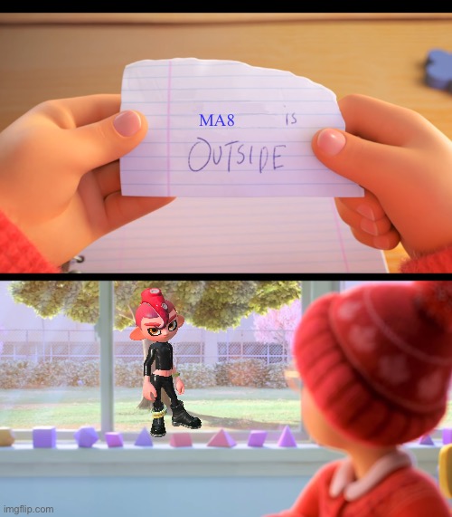 Because b o i | MA8 | image tagged in x is outside | made w/ Imgflip meme maker