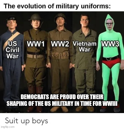 democrat leadership is the "best"... | DEMOCRATS ARE PROUD OVER THEIR SHAPING OF THE US MILITARY IN TIME FOR WWIII | image tagged in crying democrats,destroy,everything | made w/ Imgflip meme maker
