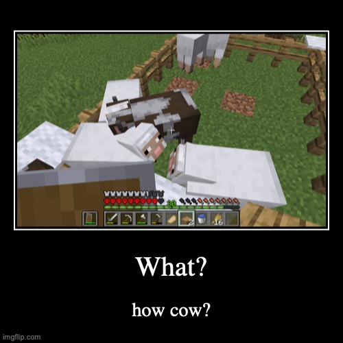 how did he get there? | image tagged in funny,demotivationals,fun,memes,minecraft,games | made w/ Imgflip demotivational maker