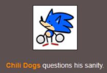 Chili Dogs Questions his sanity Blank Meme Template