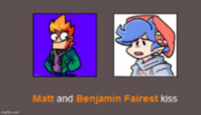 finna send this to Tamacoochi (FnF Soft Mod dev) on Twitter | image tagged in benjamin x matt shipping cute | made w/ Imgflip meme maker