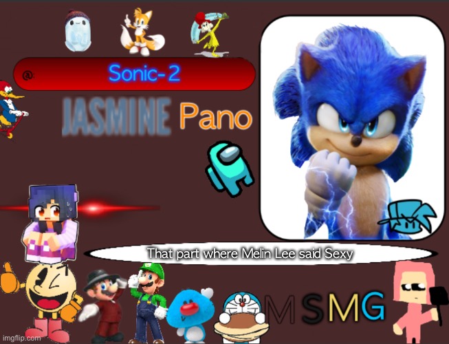 Sonic 2 msmg | That part where Melin Lee said Sexy | image tagged in sonic 2 msmg | made w/ Imgflip meme maker