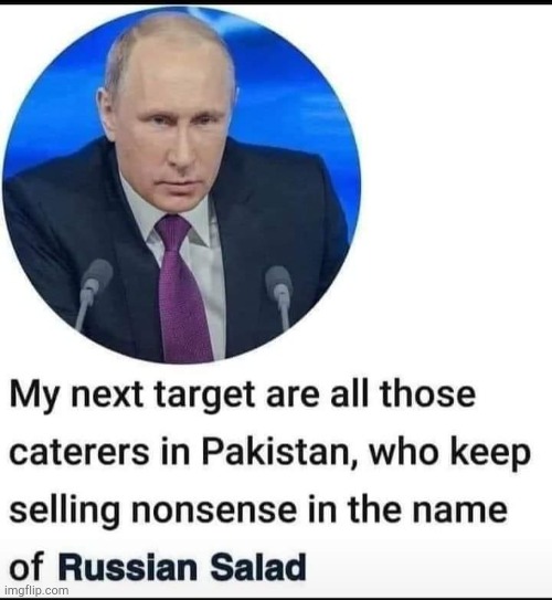 Russian Salad. | made w/ Imgflip meme maker