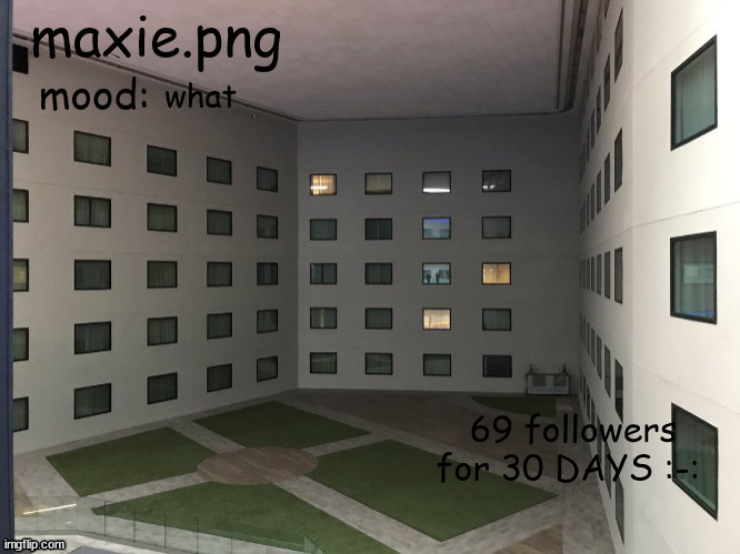 backrooms temp for no reason at ALLLLLLLLLLLLLLLLLLLLLLLLLLLLLLL | what; 69 followers for 30 DAYS :-: | image tagged in backrooms temp for no reason at alllllllllllllllllllllllllllllll | made w/ Imgflip meme maker