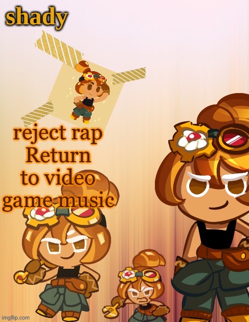 mario music hits pretty hard | reject rap
Return to video game music | image tagged in shady s 4th croissant temp thanks laks | made w/ Imgflip meme maker